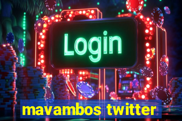 mavambos twitter